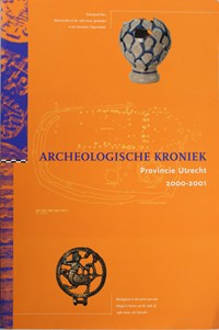 Archeologische Kroniek Provincie Utrecht 2000-2001